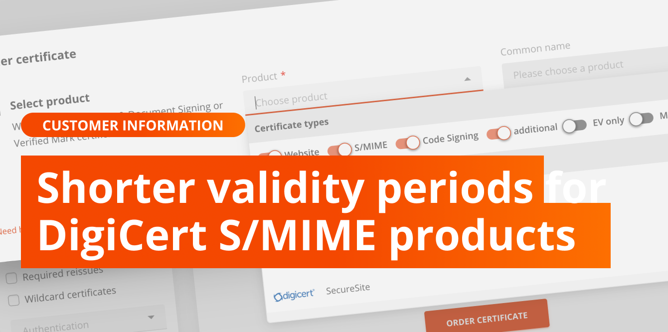 Shorter maximum term for DigiCert S/MIME products